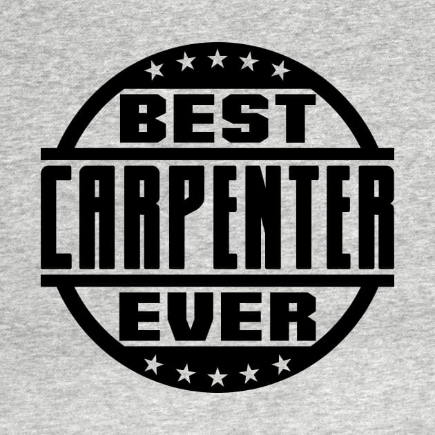 Best Carpenter Ever by colorsplash